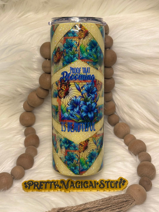 Blooming is Beautiful Tumbler